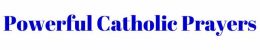 Powerful Catholic Prayers
