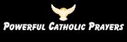 Powerful Catholic Prayers